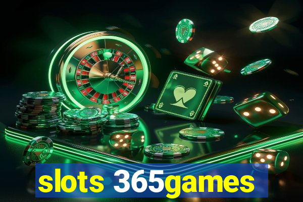 slots 365games